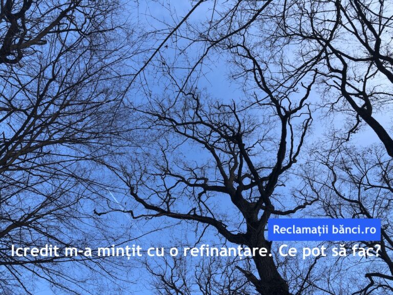 icredit refinantare reclamatie