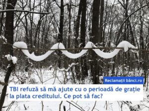 perioada gratie rata credit tbi